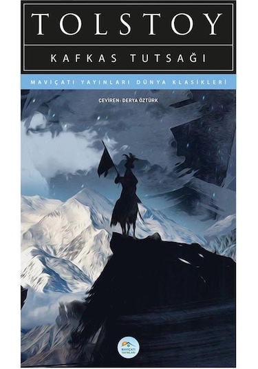 Kafkas Tutsağı - Tolstoy - Maviçatı (dünya Klasikleri)