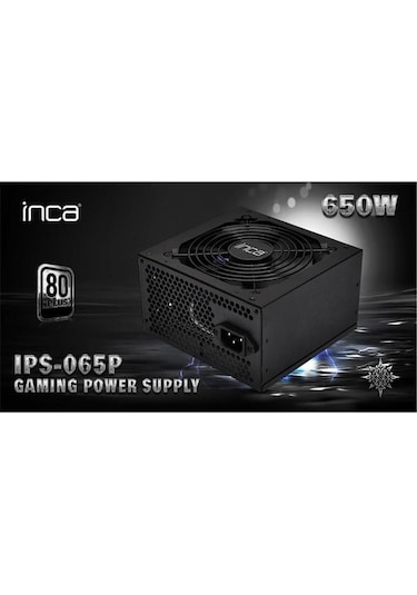 Inca IPS-065PB 650W 80+ Bronze 12 CM Fanlı Güç Kaynağı