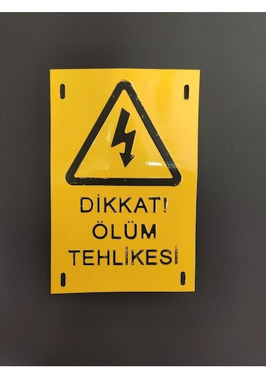 ✅Dikkat Ölüm Tehlikesi Levhası Metal