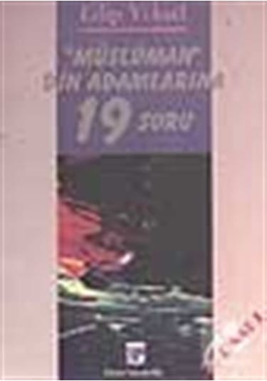 Müslüman Din Adamlarına 19 Soru  - Edip Yüksel  - Ozan Yayıncılık