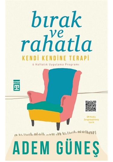 Adem Güneş Bırak Ve Rahatla Kendi Kendine Terapi