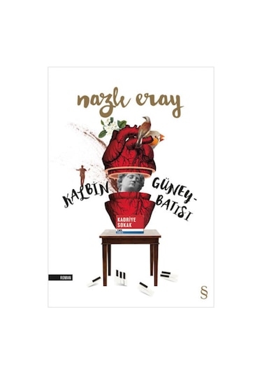 Kalbin Güney Batısı - Nazlı Eray - Everest Yayınları