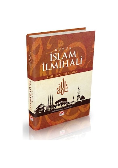 Büyük İslam İlmihali - Ömer Nasuhi Bilmen - Merve Yayınları