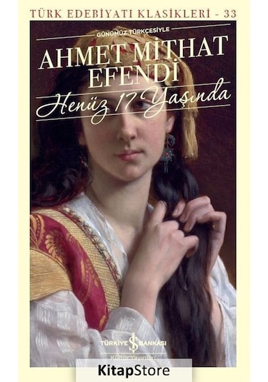 Henüz 17 Yaşında Ahmet Mithat Efendi N11.11
