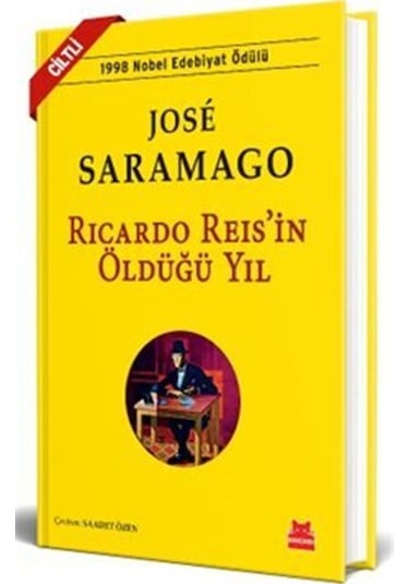 Ricardo Reis'in Öldüğü Yıl Ciltli / Jose Saramago