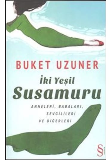 İki Yeşil Susamuru Buket Uzuner