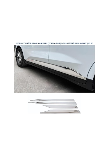 Ford Tourneo Courier Krom Yan Kapı Çıtası 4 Parça 2024 Üzeri Paslanmaz Çelik