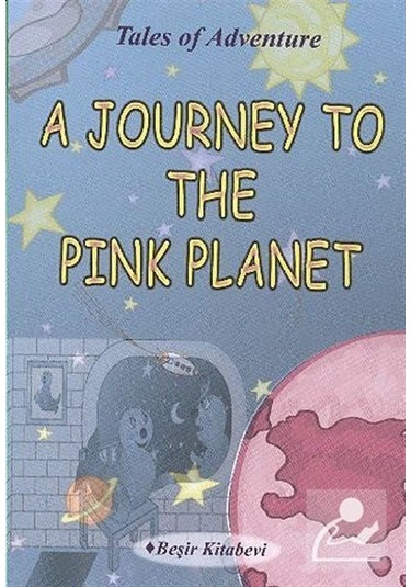 A Journey To The Pink Planet - Serkan Koç - Beşir Kitabevi