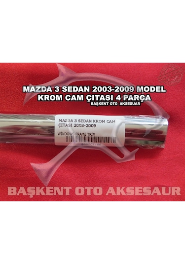 Mazda 3 Sedan Krom Cam Çıtası 4 Parça 2003-2009 Paslanmaz Çelik