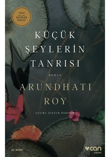 Küçük Şeylerin Tanrısı - Arundhati Roy - Can Yayınları