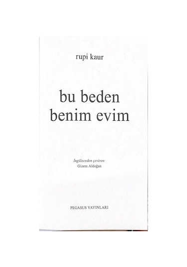 Bu Beden Benim Evim - Rupi Kaur