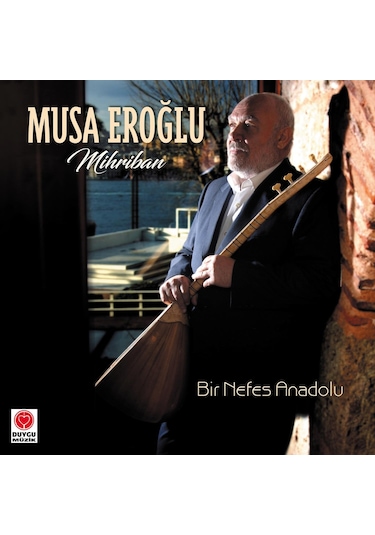 Musa Eroğlu - Mihriban / Bir Nefes Anadolu Plak