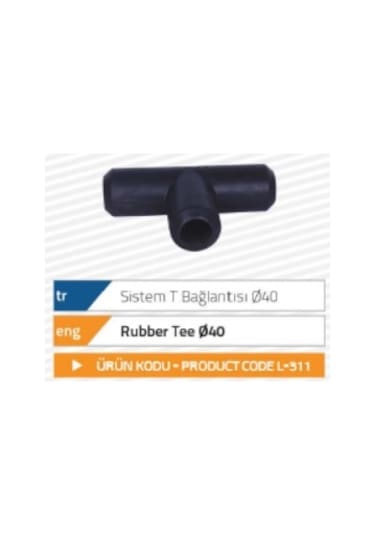 Gnc Kauçuk Sistem T Bağlantısı 40'Lık