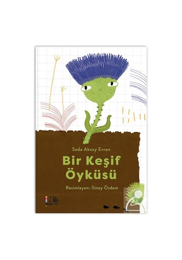 Bir Keşif Öyküsü / Seda Aksoy Evren