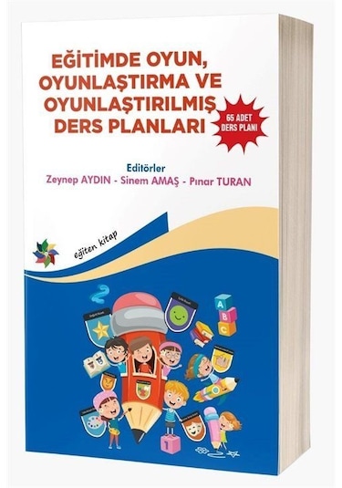 Eğitimde Oyun, Oyunlaştırma Ve Oyunlaştırılmış Ders Planları '...