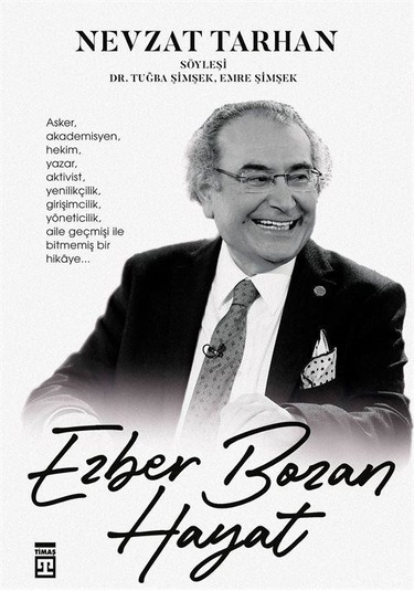 Ezber Bozan Hayat - Nevzat Tarhan - Timaş Yayınları