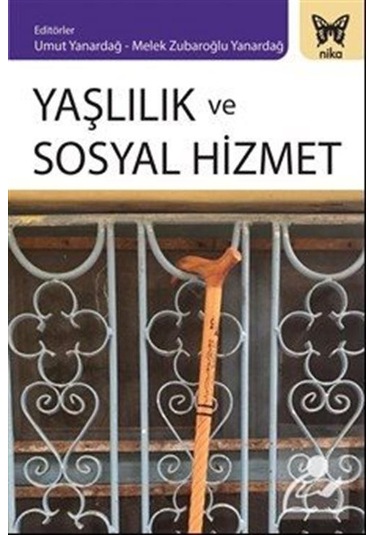 Yaşlılık ve Sosyal Hizmet / Kolektif