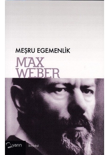 Meşru Egemenlik Max Weber