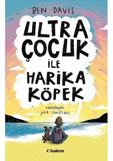 Ultra Çocuk ile Harika Köpek - Ben Davis - Tudem Yayınları