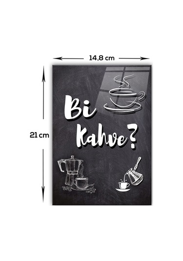 Decorita Cam Tablo - Kahve Köşesi Tablo | Bi Kahve ? | 14.8 CM x 21CM