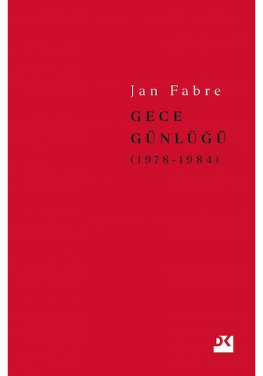Gece Günlüğü 1: 1978 - 1984 - Jan Fabre - Doğan Kitap