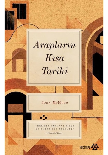 Arapların Kısa Tarihi - John McHugo - Yeditepe Yayınevi