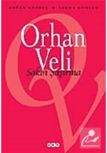 Sakın Şaşırma / Orhan Veli Kanık
