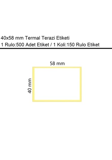 40x58 Mm Termal Terazi Etiketi 500'lü Sarım 150 Rulo Etiket 150
