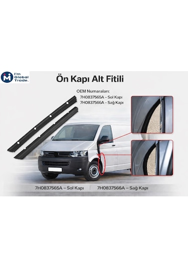 Im Global Vw Transporter T5 / T6 Ön Kapı Alt Fitili Seti Sağ + Sol Kapı Yalıtım Fitili