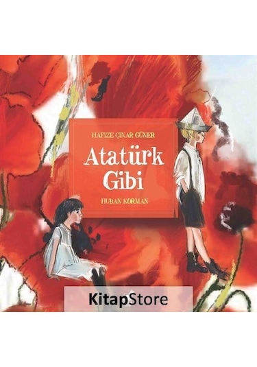 Kitapstore Atatürk Gibi / Hafize Çınar Güner