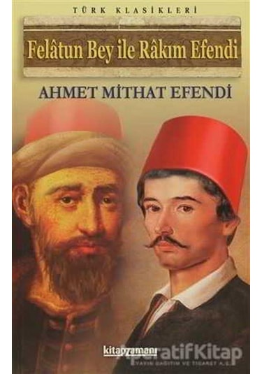Felatun Bey ile Rakım Efendi - Ahmet Mithat Efendi - Anonim Yayınları