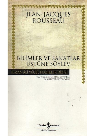 Bilimler ve Sanatlar Üzerine Söylev Hasan Ali Yücel Rousseau