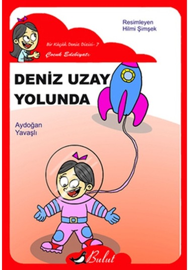 Deniz Uzay Yolunda - Aydoğan Yavaşlı - Bulut Yayınları