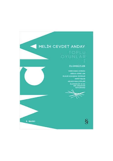 Toplu Oyunlar 1 - Ölümsüzler - Melih Cevdet Anday - Everest Yayınları