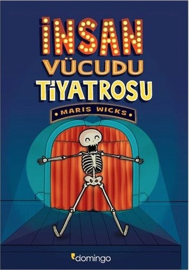 İnsan Vücudu Tiyatrosu - Maris Wicks - Domingo Yayınevi