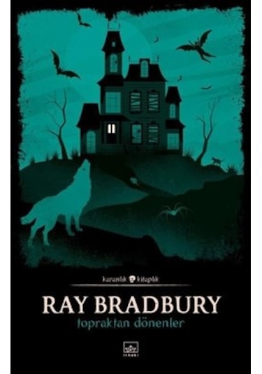 Topraktan Dönenler - Ray Bradbury - İthaki Yayınları