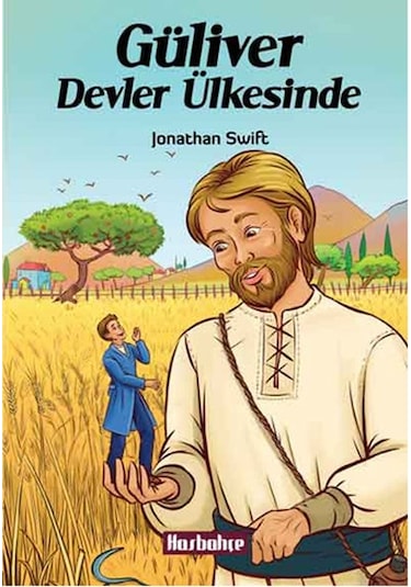 Güliver Devler Ülkesinde - Jonathan Swift - Hasbahçe