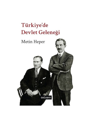 Türkiye'de Devlet Geleneği / Metin Heper