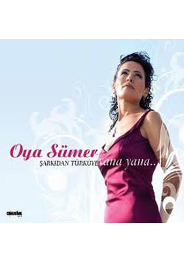 Oya Sümer -şarkıdan Türküye Yana Yana Cd
