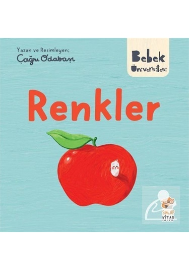 Bebek Üniversitesi / Renkler - Çağrı Odabaşı - Sincap Kitap