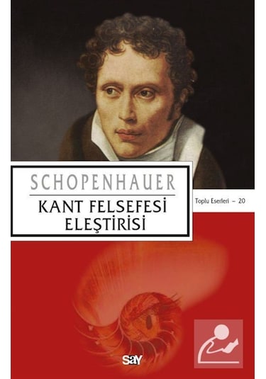 Kant Felsefesi Eleştirisi / Arthur Schopenhauer 9786050208757