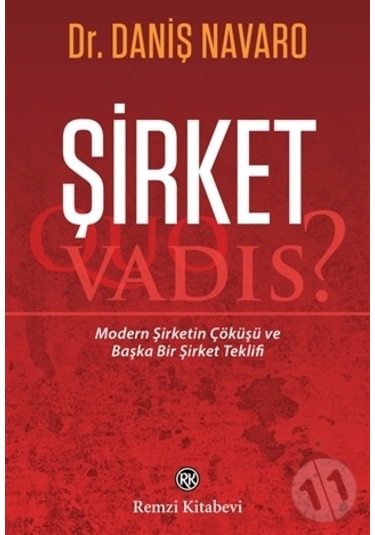 Şirket: Quo Vadis? - Daniş Navaro - Remzi Kitabevi