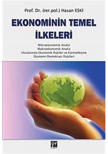 Ekonominin Temel İlkeleri - Hasan Eski - Gazi Kitabevi