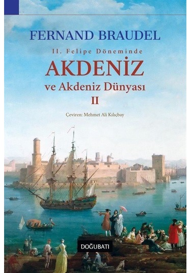 Akdeniz Ve Akdeniz Dünyası 2 Ciltli / Fernand Braudel