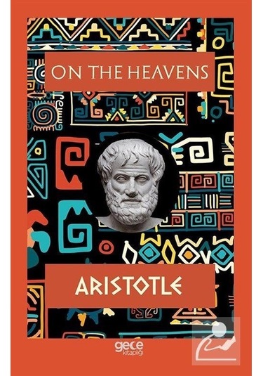 On the Heavens - Aristotle - Gece Kitaplığı
