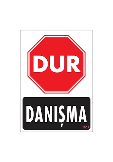SÖNSAN UYARI LEVHALARI ''DUR DANIŞMA'' PVC 25*35