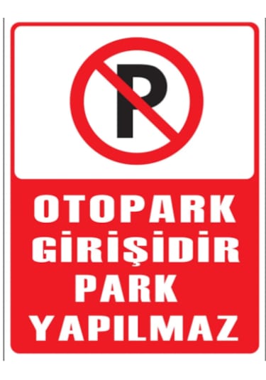 Fezzpirint Garaj Girişidir Park Etmeyiniz Ölçü 25 35 Dekote