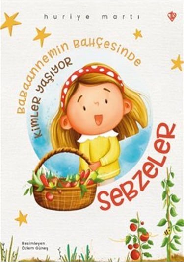 Babaannemin Bahçesinde Kimler Yaşıyor Sebzeler / Prof. Dr Huri...