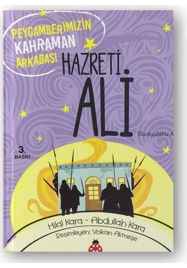 Hz. Ali (R.A.) Peygamberimizin Kahraman Arkadaşı 9786059548618