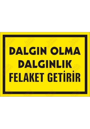 Dalgın Olma Dalgınlık Felaket Getirir